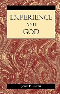 John Smith Experience and God (Hardback) American Philosophy