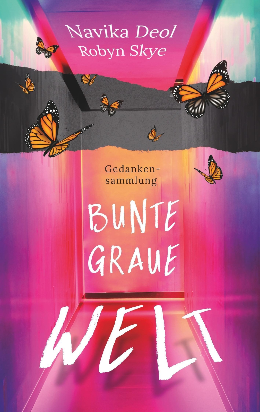 Bunte Graue Welt Gedankensammlung Navika Deol (u. A.) Taschenbuch