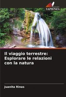 Juanita Rinas | Il Viaggio Terrestre: Esplorare Le Relazioni Con La Natura