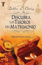 Debbie L Cherry Descubra Los Tesoros del Matrimonio (Paperback)