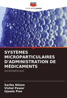 Sarika Nikam (U. A.) | SystÈMes Microparticulaires D'administration De...