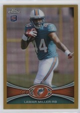 2012 Topps Chrome Gold Border Refractor 25/50 Lamar Miller #38 3c7