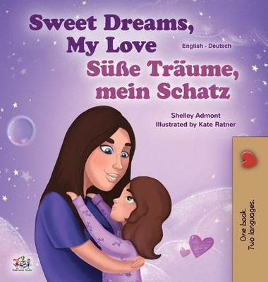 Shelley Admont  Sweet Dreams, My Love (English German Biling (Gebundene Ausgabe)