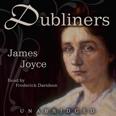 Dubliners by James Joyce 2013 Unabridged CD 9781470887681