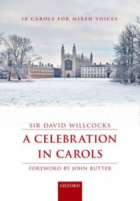 A Celebration In Carols: Vocal Score by Willcocks, David, Brand New, Free shi...