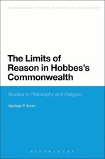 The Limits of Reason in Hobbes's Commonwealth by Assistant Professor Michael P. 