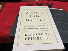 What is Life Worth? Kenneth Feinberg, 9/11 Compensation, Signed