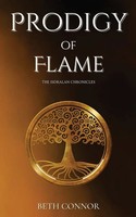 Prodigy Of Flame Beth Connor Taschenbuch Englisch 2023 Wolf Grove Media LLC