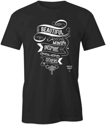 BEAUTIFUL MINDS INSPIRE OTHERS TShirt Tee Short-Sleeved Cotton S1BSA204