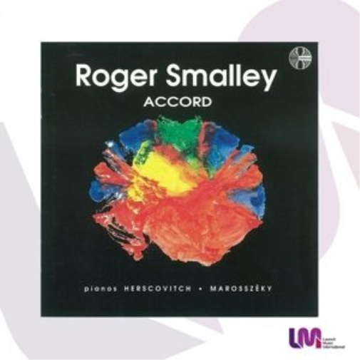 Roger Smalley Roger Smalley: Accord (CD) Album