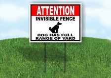 ATTENTION INVISIBLE FENCE DOG HAS FULL RANGE Yard Sign Road with Stand LAWN SIGN