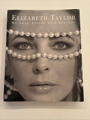 Elizabeth Taylor My Love Affair with Jewelry 2002 Simon & Schuster Beauty 