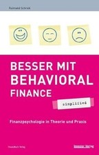 Besser mit Behavioral Finance - simplified: F...