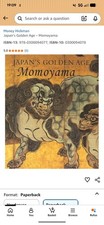 Japans Golden Age: Momoyama by Money L. Hickm...