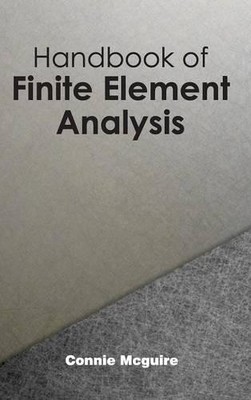 Handbook of Finite Element Analysis (Hardback)