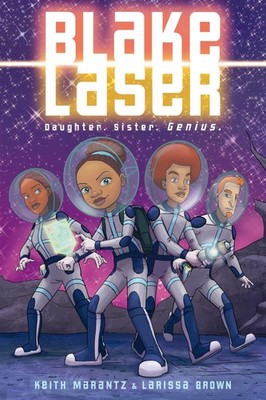 Blake Laser: A Graphic Novel   An Action-Packed Middle Grade Adventure Abo...