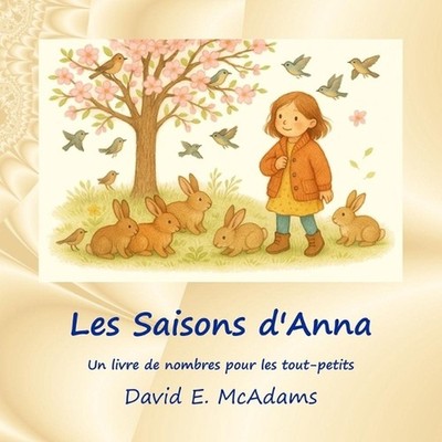Les Saisons d'Anna: Un livre de nombres pour les tout-petits by David E. McAdams