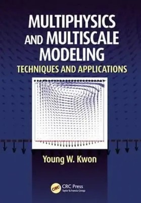 Multiphysics and Multiscale Modeling | Techniques and Applications | School
