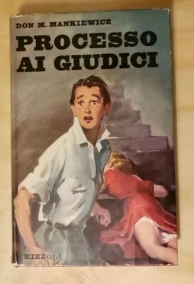 MANKIEWICZ Don M. Prozess vor den Richtern. Roman '' Rizzoli, 1955 [Literatur 900]