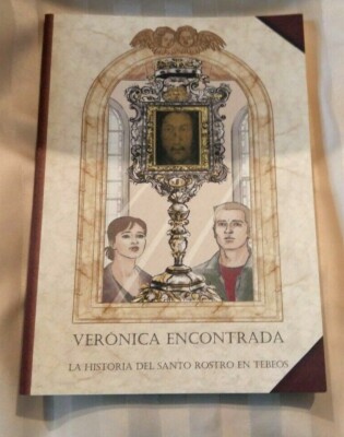 Veronica re-econtrada Historia del Santo Rostro (Spanish) Book Volto Santo Comic