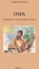 Osea. Profeta e cantore di dio - [Futura Libri]