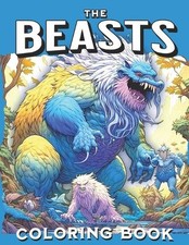 The Beasts Coloring Book: Gifts of Fierce Legendary Mythical Creatures Stunning 