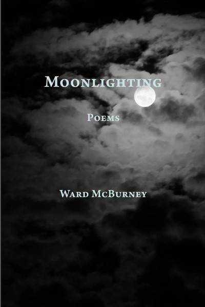 Ward Mcburney | Moonlighting | Taschenbuch | Englisch (2009) | Poems-image