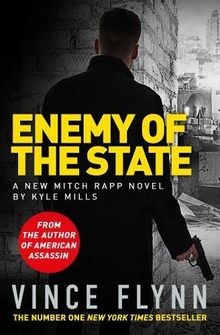 Enemy of the State (Mitch Rapp 16) von Mills, Kyle | Buch | Zustand akzeptabel