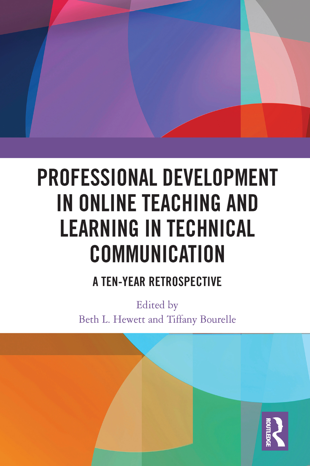 Professional Development in Online Teaching and Learning in Technical Communi...