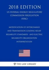 Modification Of Interchange And Transmission Loading Relief Reliability Sta...
