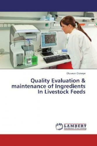 Thumbnail - Quality Evaluation & Maintenance Of Ingredients In Livestock Feeds