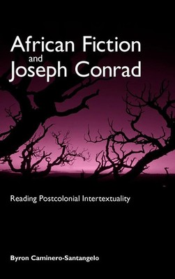 Byron Caminero-Santangelo | African Fiction and Joseph Conrad | Buch | Englisch