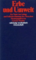 Erbe Und Umwelt | Zur Natur Von Anlage Und Selbstbestimmung Des Menschen | Buch