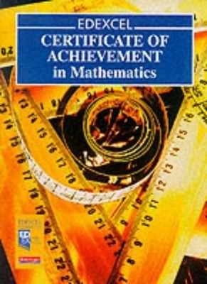 EDEXCEL Certificate of Achievement in Maths Students Book (Pre 2006 Edexcel GCSE