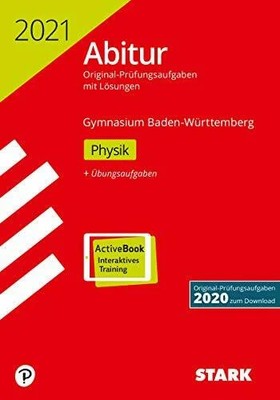 STARK Abiturprüfung BaWü 2021 - Physik: Mit Online-Zugang Buch Stark Verlag