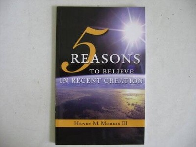 5 Reasons to Believe in Recent Creation - Paperback - VERY GOOD