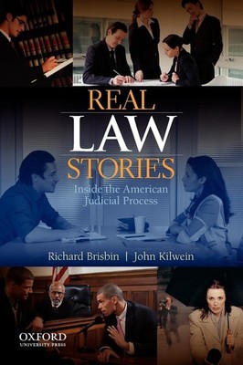 Real Law Stories: Inside the American Judicial Process by Brisbin