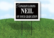 NEIL CONGRATULATIONS GRADUATE 18 in x 24 in Yard Sign Road Sign with Stand