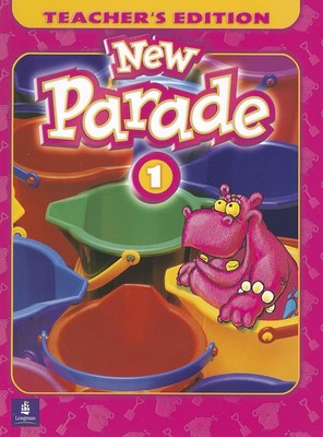 New Parade, Level 1 Teacher's Edition: Teacher's Guide Level 1 (New Parade: ...
