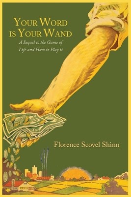 Florence Scovel Shinn Your Word Is Your Wand (Taschenbuch)