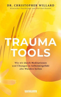 Trauma Tools | Christopher Willard | Buch | Lebenshilfe (Unum) | 192 S. | 2023