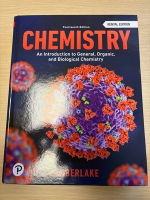 Chemistry : An Introduction to General, Organic, and Biological Chemistry by...