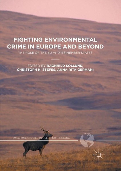 Ragnhild Sollund (U. A.) | Fighting Environmental Crime in Europe And Beyond-image