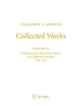 Vladimir I. Arnold, Collected Works : Hydrodynamics, Bifurcation Theory, and ...