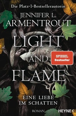 Light and Flame - Eine Liebe im Schatten | Jennifer L. Armentrout | deutsch