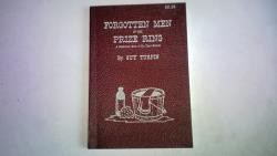 Forgotten Men of the Prize Ring. A Reference Book of Old Time Boxers