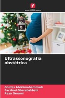 Ultrassonografia ObstéTrica Golmis Abdolmohammadi