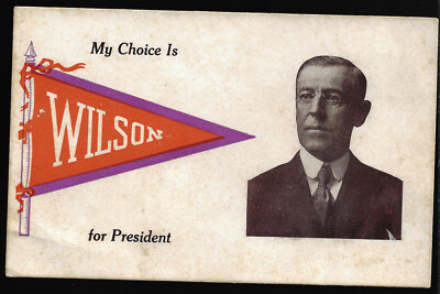 1912 Woodrow Wilson Presidential Campaign Pennant Postcard Many Different Styles