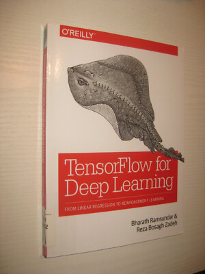 Tensorflow for Deep Learning - von Bharath Ramsundar (2018)