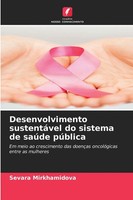 Sevara Mirkhamidova | Desenvolvimento SustentáVel Do Sistema De SaúDe PúBlica